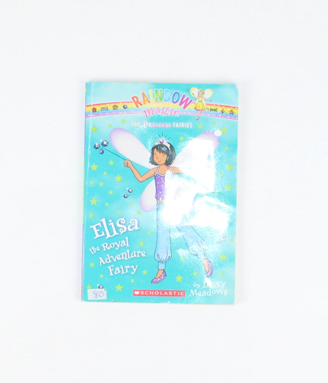 RAINBOW MAGIC PRINCESS FAIRIES - ELISA PRE-LOVED