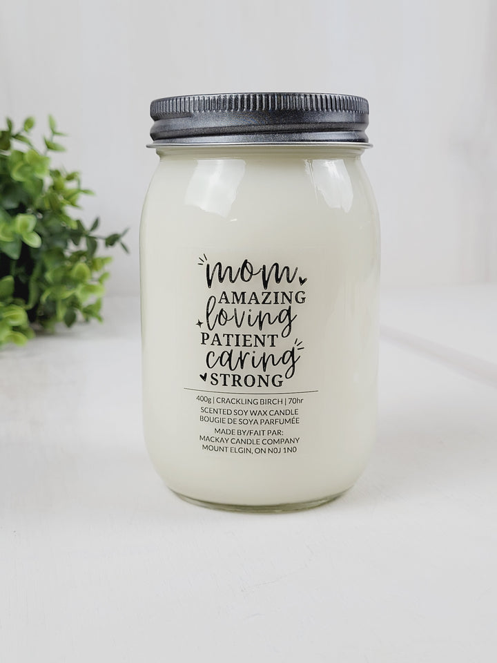 Mackay Candle Company, Signature Collection- Mom Amazing Loving Patient Caring Strong